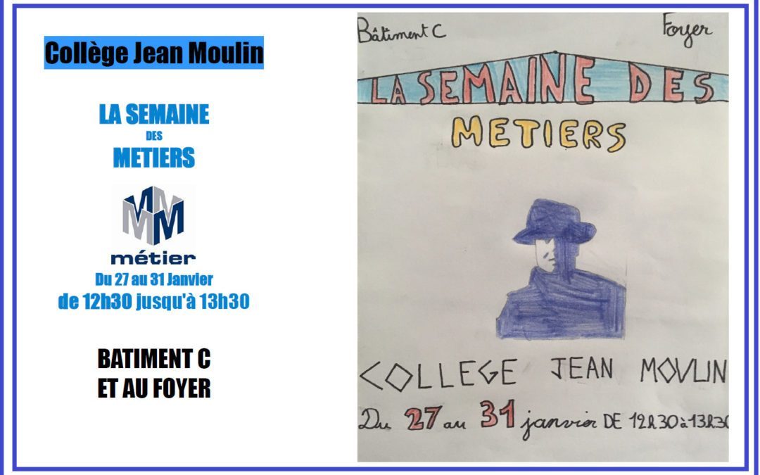 Semaine des Métiers au Collège Jean Moulin