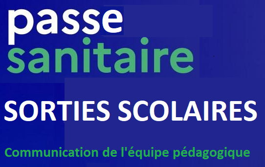 Communication équipe pédagogique : Sorties scolaires et passe sanitaire